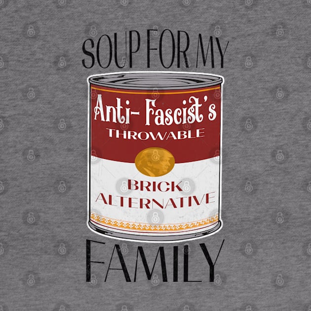 Antifa Soup by MZeeDesigns